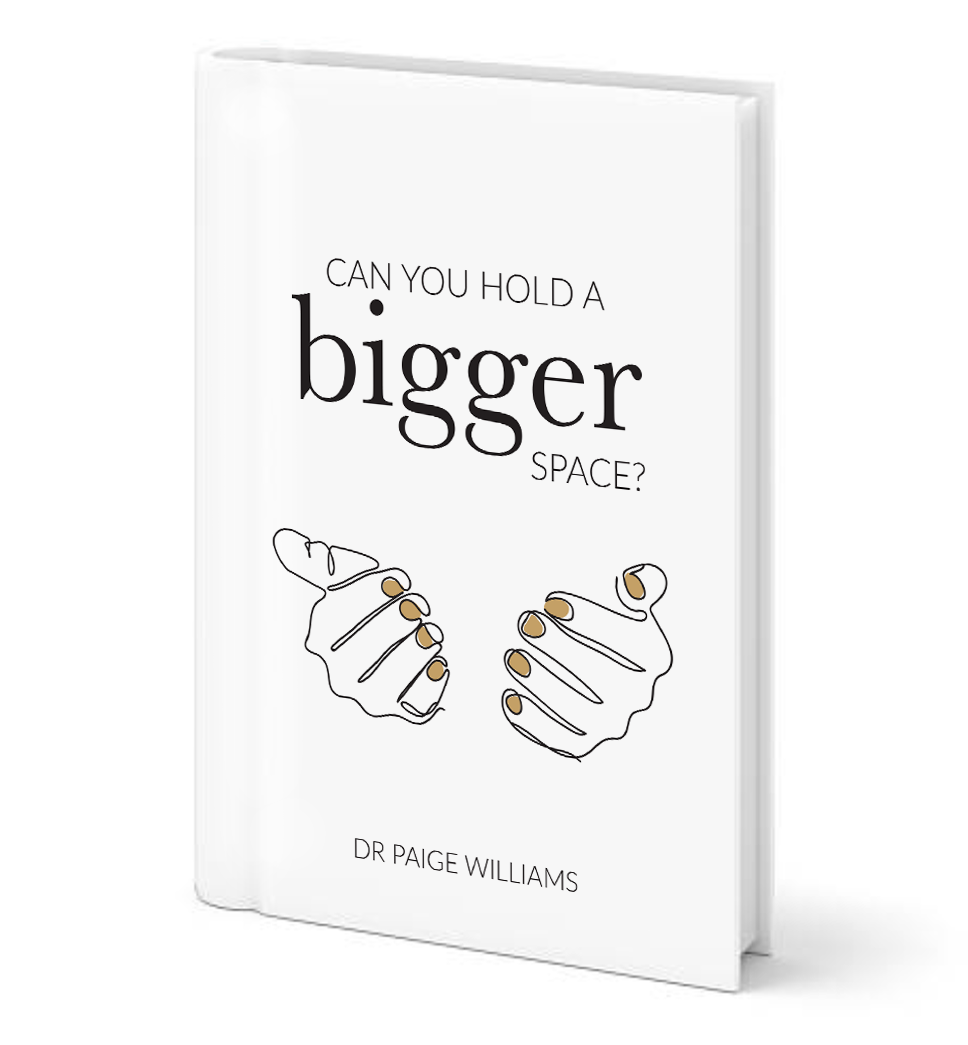 Can you hold a bigger space? | dr paige